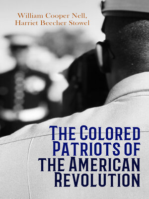 cover image of The Colored Patriots of the American Revolution